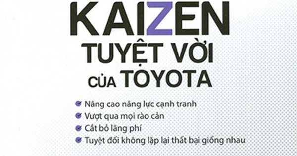 Nghệ Thuật Kaizen Tuyệt Vời Của Toyota