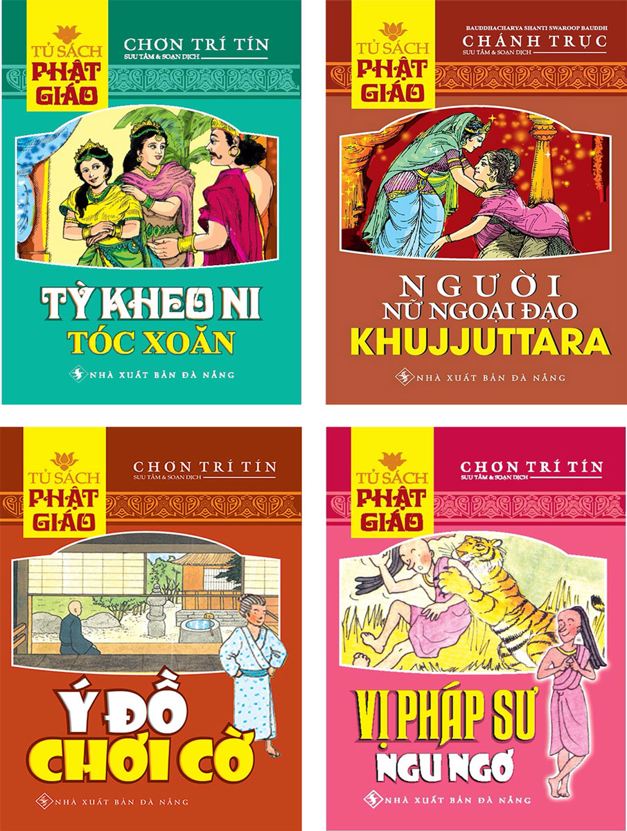 Combo Tủ Sách Phật Giáo Tỳ Kheo Ni Tóc Xoăn + Người Nữ Ngoại Đạo Khujjuttara + Ý Đồ Chơi Cờ + Vị Pháp Sư Ngu Ngơ (Bộ 4 Cuốn)