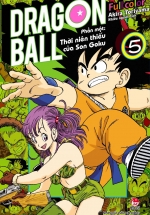 Dragon Ball Full Color - Phần Một: Thời Niên Thiếu Của Son Goku - Tập 5