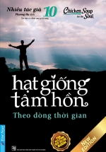 Hạt Giống Tâm Hồn 10 - Theo Dòng Thời Gian