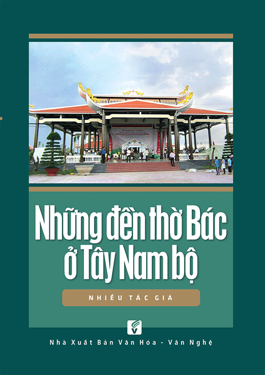 Đền thờ Bác Hồ ở Tây Nam Bộ