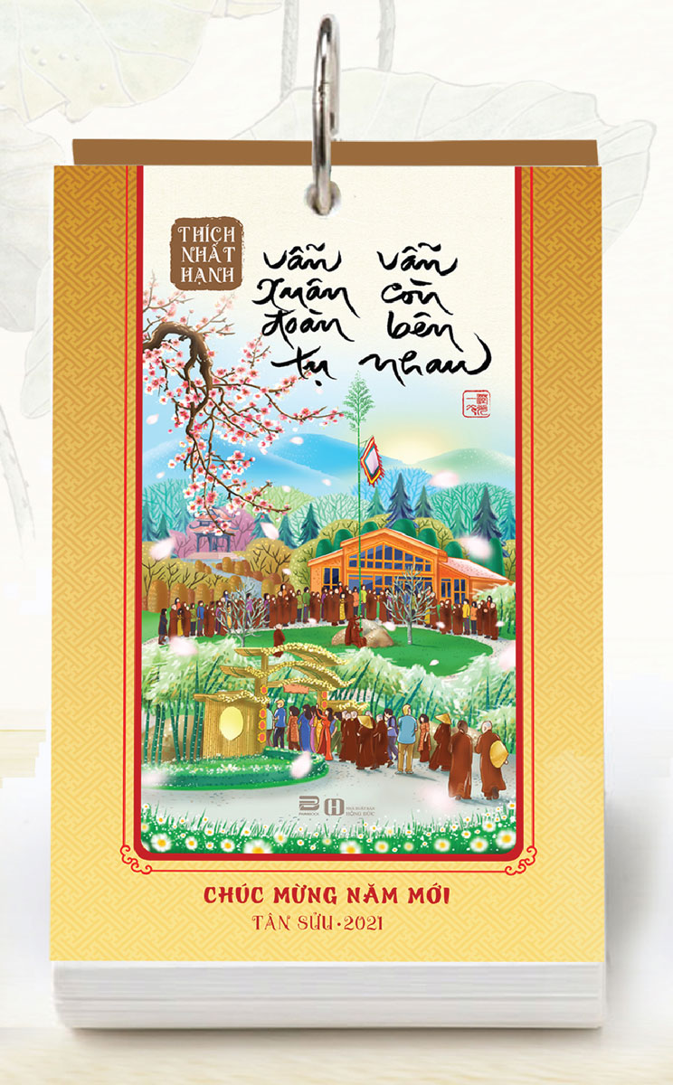 Lịch Để Bàn 2021 (10x15 Cm) - Vẫn Xuân Đoàn Tụ - Vẫn Còn Bên Nhau ( Thích Nhất Hạnh )