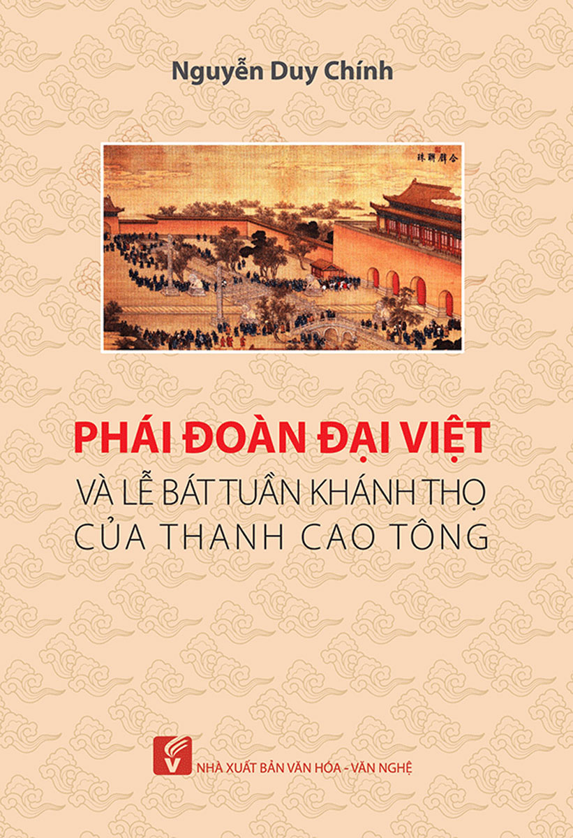 Phái Đoàn Đại Việt Và Lễ Bát Tuần Khánh Thọ Của Thanh Cao Tông