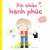 Cùng Bé Thư Giãn Và Bồi Đắp Cảm Xúc Tích Cực - Xin Chào Hạnh Phúc