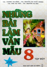 Những Bài Làm Văn Mẫu 8 - Tập 1