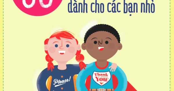 Cẩm Nang Ứng Xử Dành Cho Trẻ Em - 50 Bài Học Thú Vị Về Phép Lịch Sự Dành Cho Các Bạn Nhỏ