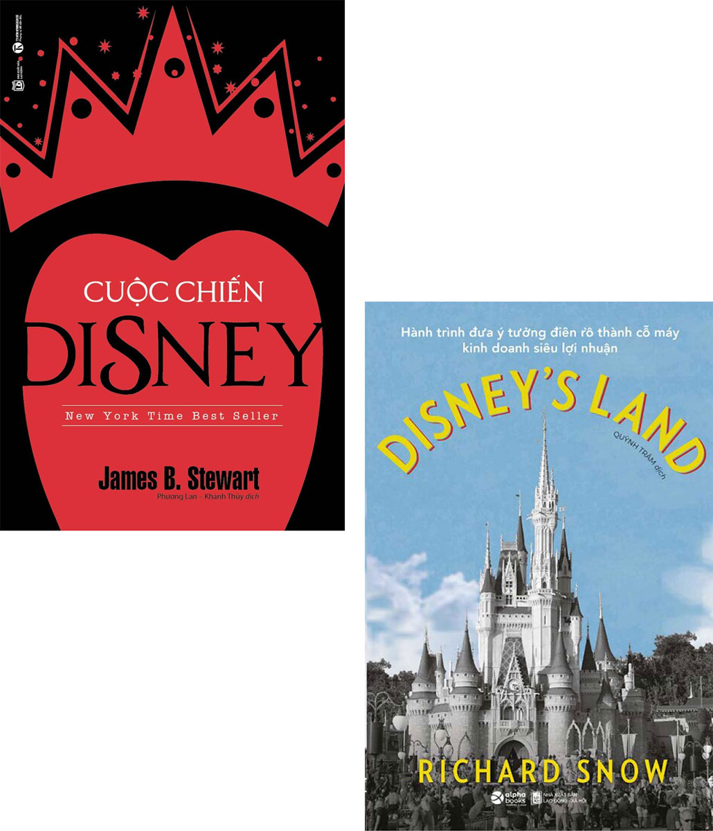 Combo Disney's Land - Hành Trình Đưa Ý Tưởng Điên Rồ Thành Cỗ Máy Kinh Doanh Siêu Lợi Nhuận + Cuộc Chiến Disney (Bộ 2 Cuốn)