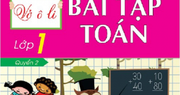 Vở Ô Li Bài Tập Toán Lớp 1 Quyển 2 (Hồng Ân)