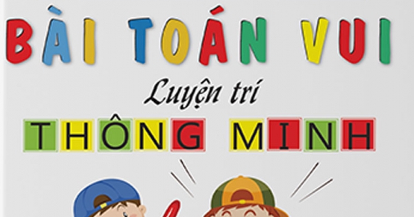 201 Bài Toán Vui Luyện Trí Thông Minh