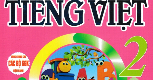 Phát Triển Và Nâng Cao Tiếng Việt 2 ( Dùng Chung Cho Các Bộ SGK Hiện Hành)