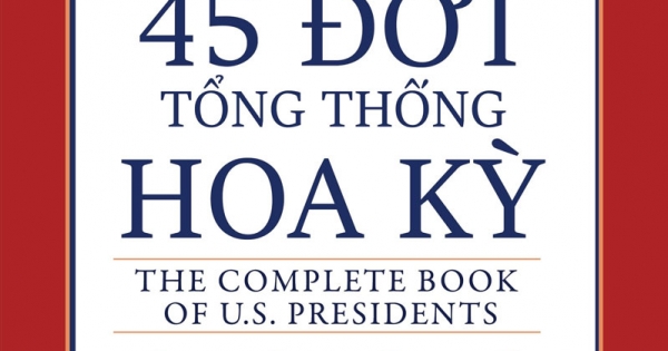 45 Đời Tổng Thống Hoa Kỳ