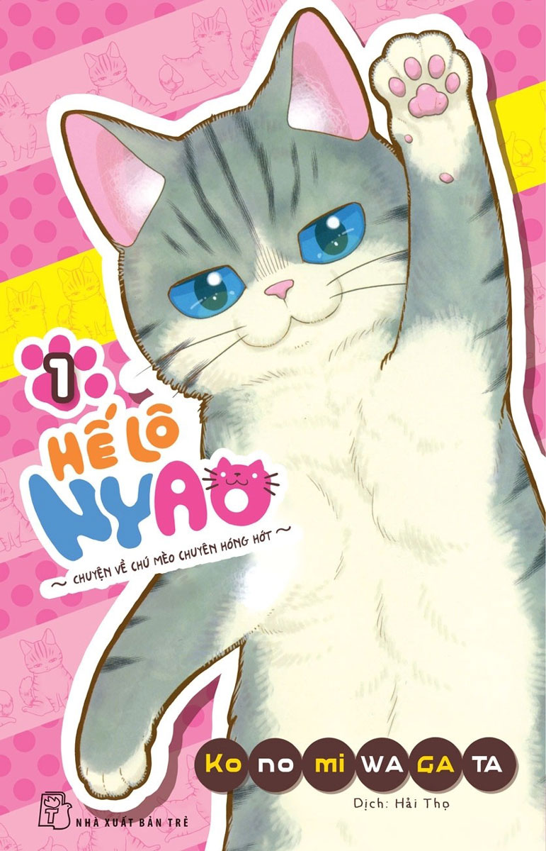 Hế Lô Nyao - Chuyện Về Chú Mèo Chuyên Hóng Hớt - Tập 1