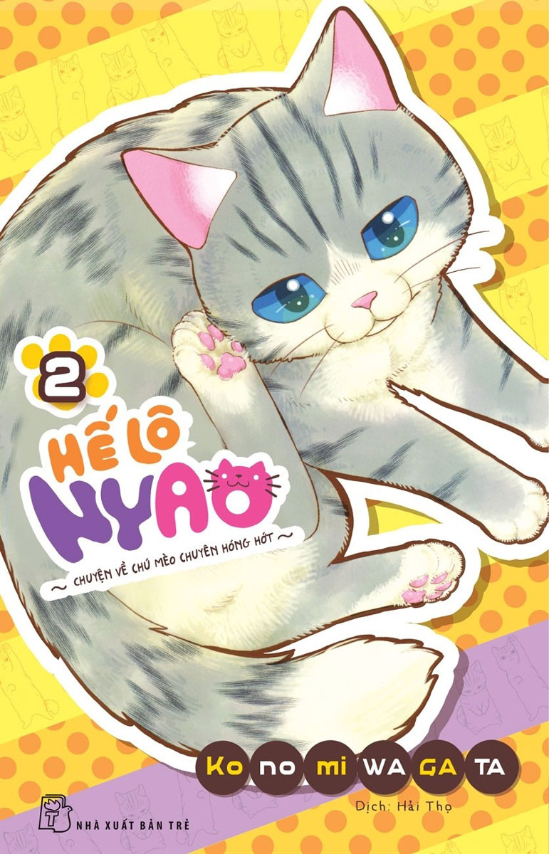 Hế Lô Nyao - Chuyện Về Chú Mèo Chuyên Hóng Hớt - Tập 2