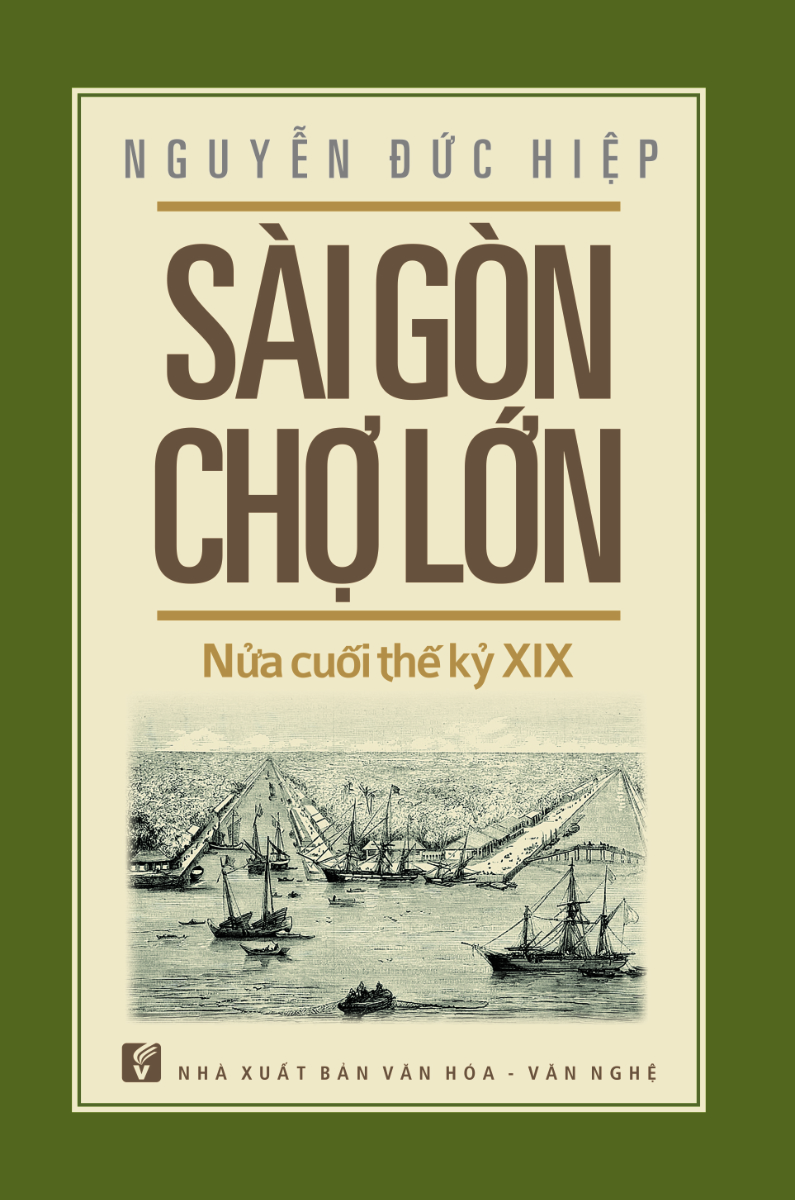 Sài Gòn Chợ Lớn: Nửa Cuối Thế Kỷ XIX