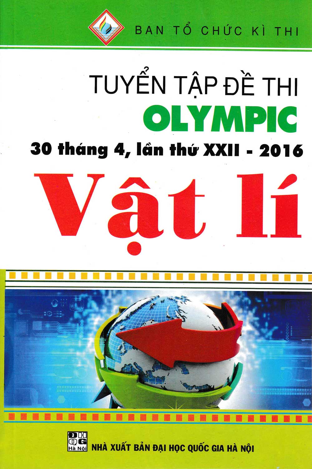 Tuyển Tập Đề Thi Olympic 30 Tháng 4 , Lần Thứ Xxii - 2016 Vật Lí