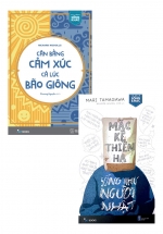 Combo Mặc Kệ Thiên Hạ - Sống Như Người Nhật + Cân Bằng Cảm Xúc, Cả Lúc Bão Giông (Bộ 2 Cuốn)