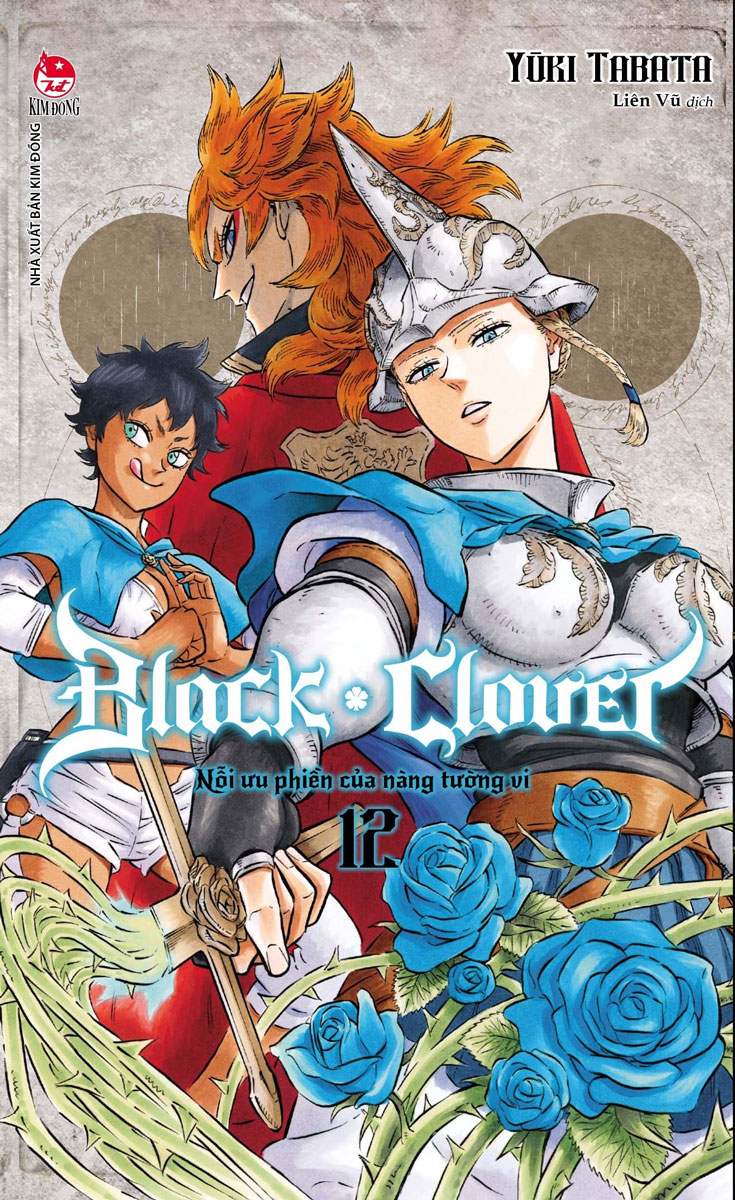 Black Clover - Tập 12: Nỗi Ưu Phiền Của Nàng Tường Vi