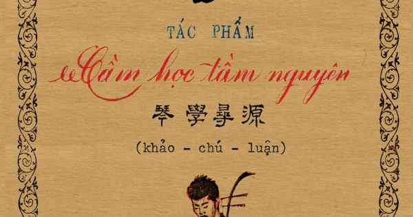 Cụ Phó Bảng Minh Xuyên Hoàng Yến Và Tác Phẩm Cầm Học Tầm Nguyên