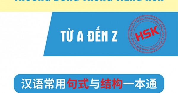 Cấu Trúc - Mẫu Câu Thường Dùng Trong Tiếng Hoa Từ A Đến Z