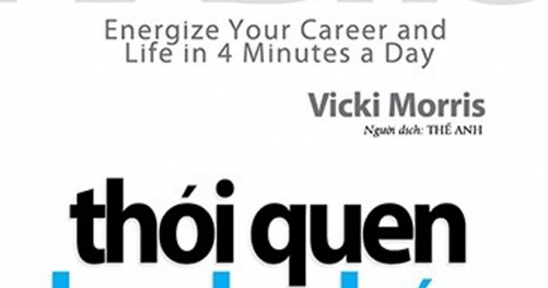 Thói Quen Hạnh Phúc - Happy Habits: Energize Your Career And Life In 4 Minutes A Day