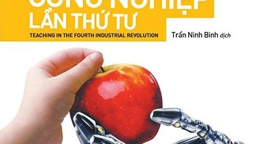 Dạy Học Trong Cách Mạng Công Nghiệp Lần Thứ Tư - Teaching In The Fourth Industrial Revolution