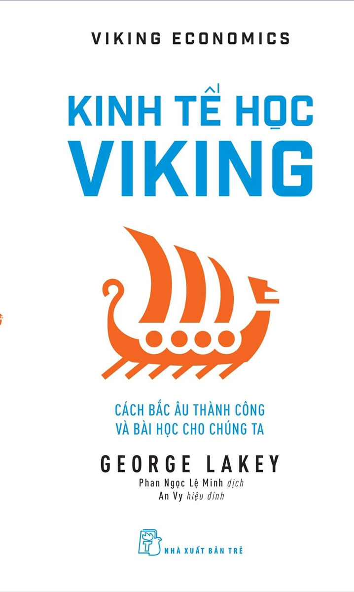 Kinh Tế Học Viking: Cách Bắc Âu Thành Công Và Bài Học Cho Chúng Ta - Viking Economics