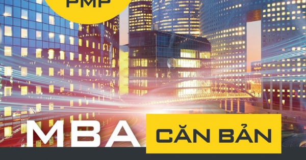 MBA Căn Bản - Xây Dựng Và Quản Lý Nhân Sự Hiệu Quả