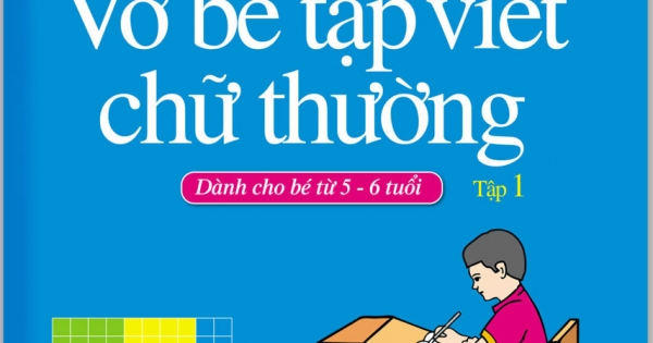 Bé Chuẩn Bị Vào Lớp 1 - Vở Bé Tập Viết Chữ Thường Tập 1(Dành Cho Bé Từ 5-6 Tuổi)