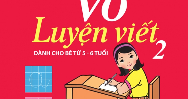 Mai Em Vào Lớp 1 - Vở Luyện Viết - Tập 2 (Dành Cho Bé Từ 5 - 6 Tuổi)