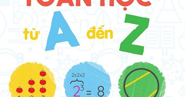 Bộ Sách Vỡ Lòng Về Khoa Học - Toán Học Từ A Đến Z