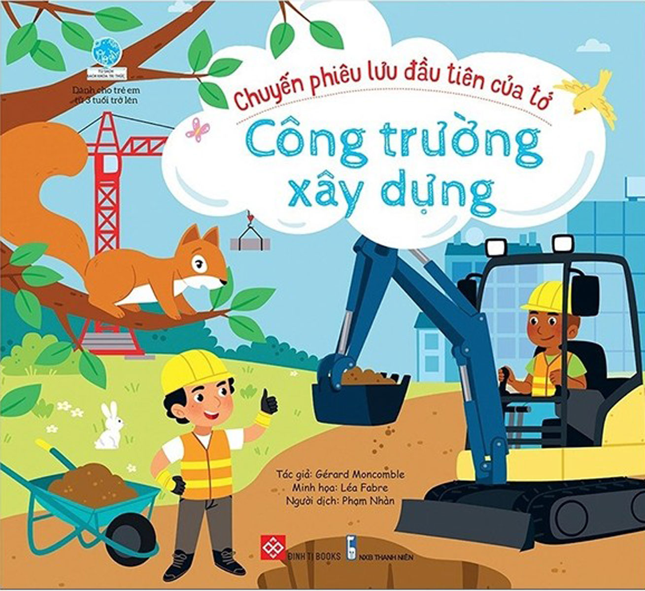 Chuyến Phiêu Lưu Đầu Tiên Của Tớ - Công Trường Xây Dựng