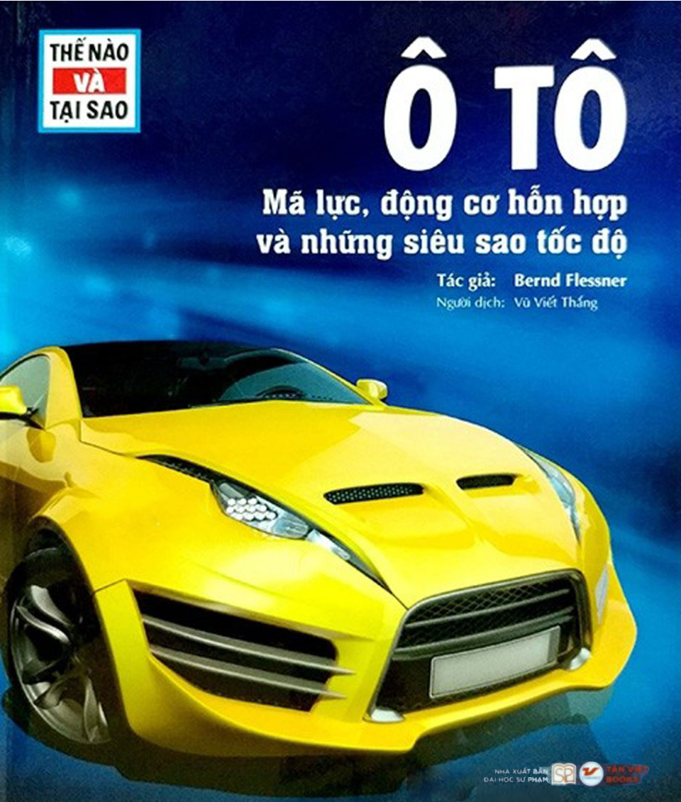 Thế Nào Và Tại Sao - Ô Tô - Mã Lực, Động Cơ Hỗn Hợp Và Những Siêu Sao Tốc Độ