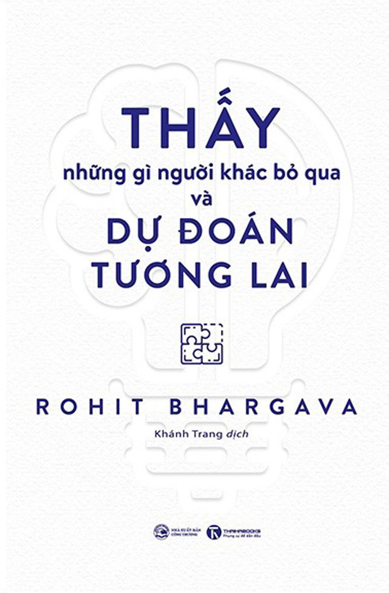 Thấy Những Gì Người Khác Bỏ Qua Và Dự Đoán Tương Lai