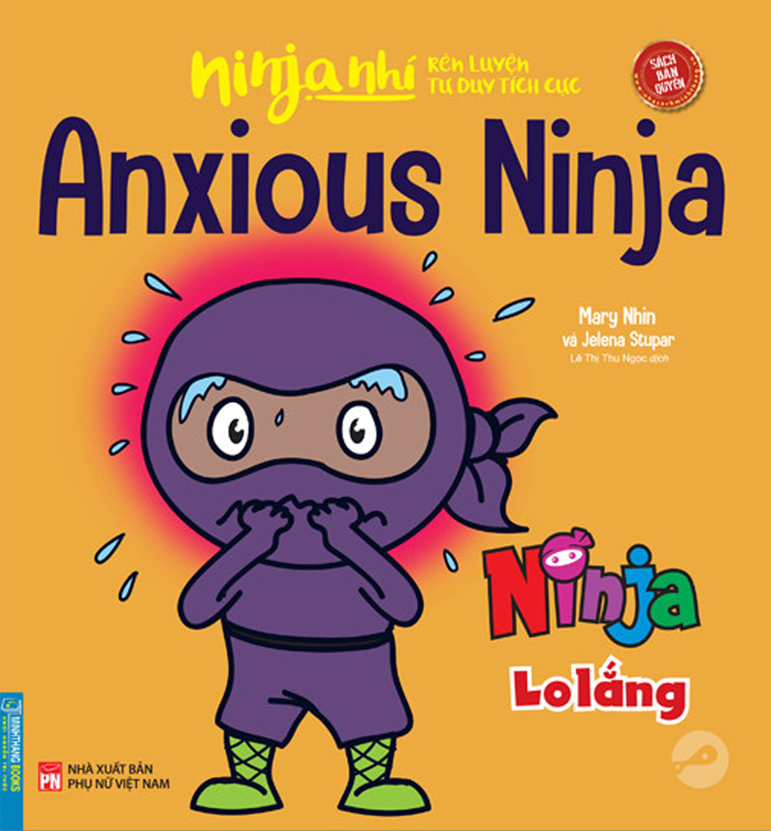 Ninja Nhí - Rèn Luyện Tư Duy Tích Cực - Ninja Lo Lắng