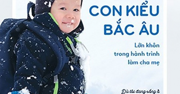 Mẹ Việt Nuôi Dạy Con Kiểu Bắc Âu