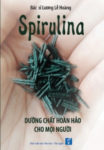 SPIRULINA - Dưỡng Chất Hoàn Hảo Cho Mọi Người