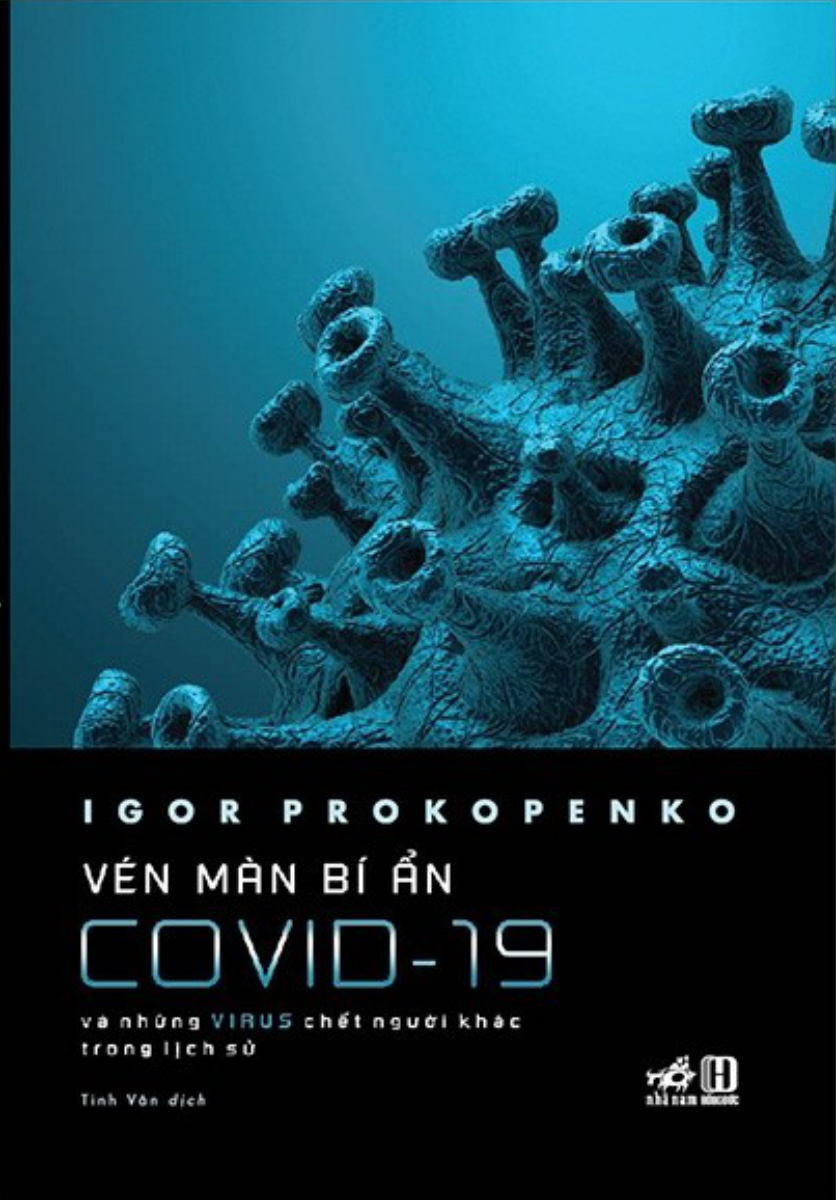 Vén Màn Bí Ẩn Covid-19 - Và Những Virus Chết Người Khác Trong Lịch Sử