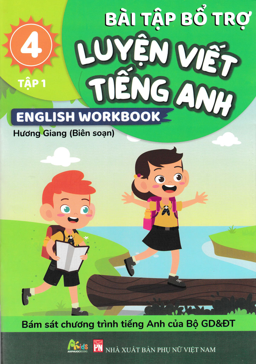 Bài Tập Bổ Trợ Luyện Viết Tiếng Anh - English Workbook Lớp 4 - Tập 1