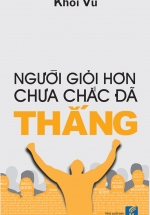 Người Giỏi Hơn Chưa Chắc Đã Thắng