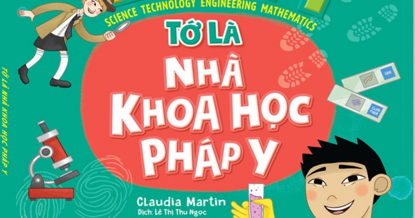 STEM - Tớ Là Nhà Khoa Học Pháp Y