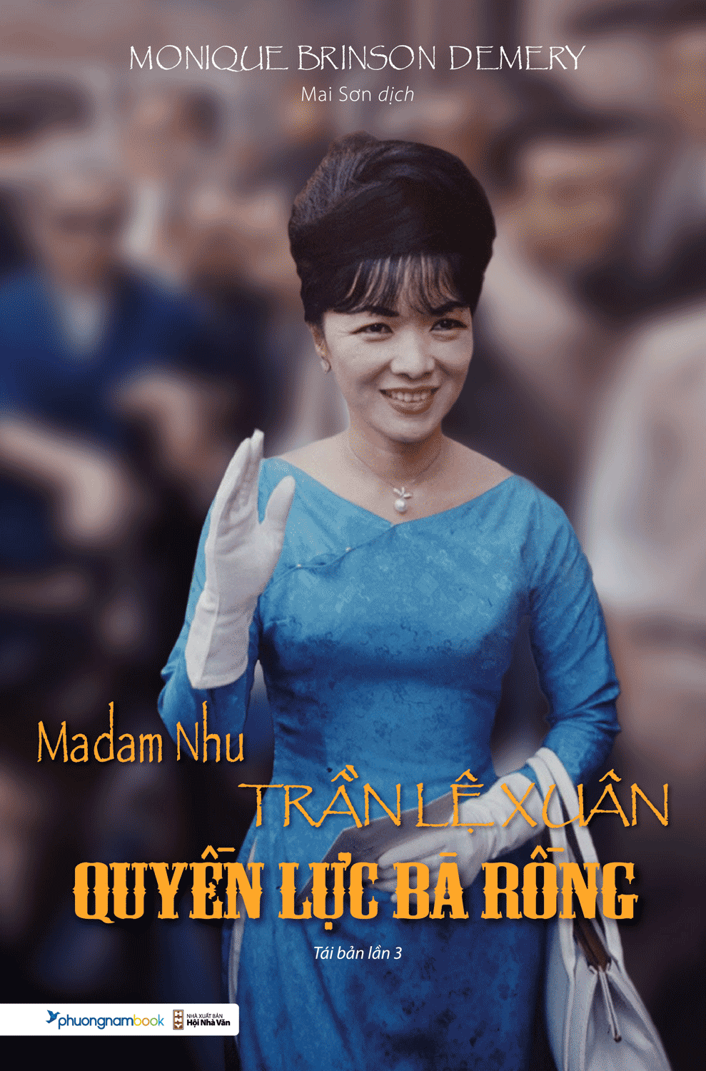 Madam Nhu Trần Lệ Xuân- Quyền Lực Bà Rồng