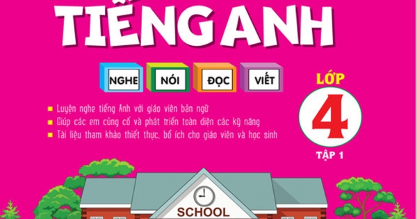 Chinh Phục 4 Kỹ Năng Tiếng Anh Nghe - Nói - Đọc - Viết - Lớp 4 - Tập 1