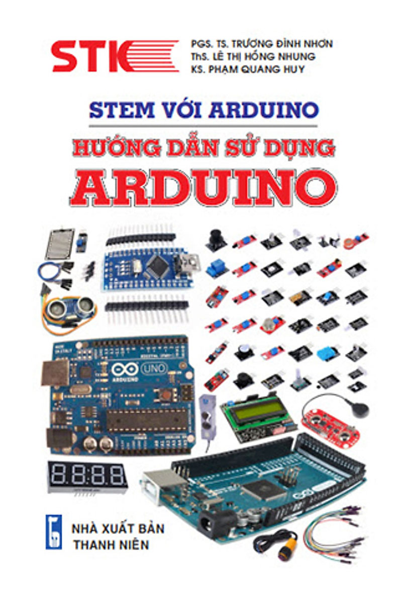 STEM Với Arduino - Hướng Dẫn Sử Dụng Arduino