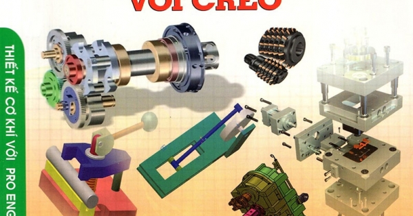 Vẽ, Lắp Ráp Tạo Chuyển Động Và Gia Công Khuôn Với Creo