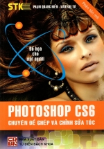 Photoshop CS6 - Chuyên Đề Ghép Và Chỉnh Sửa Tóc