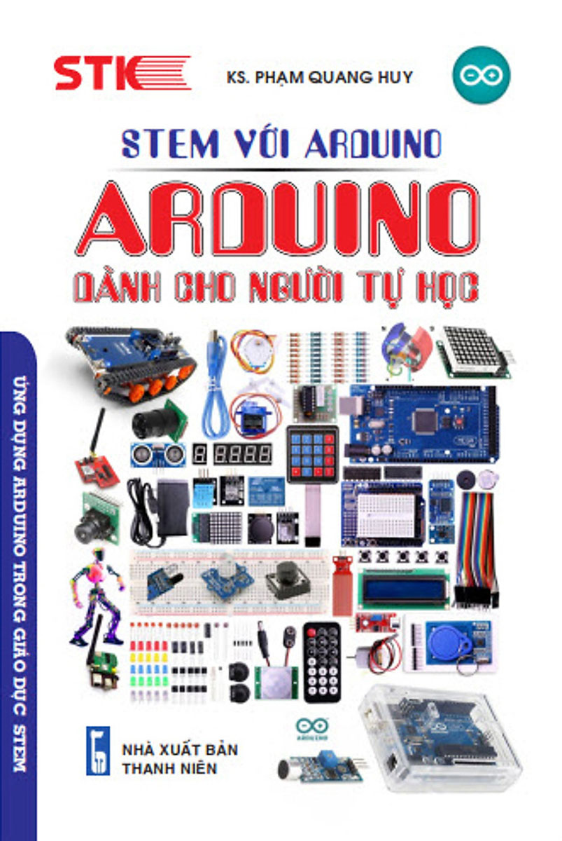 STEM Với Arduino - Arduino Dành Cho Người Tự Học