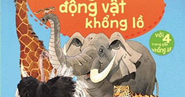Big Book Of Big Animals - Cuốn Sách Khổng Lồ Về Các Loài Động Vật Khổng Lồ