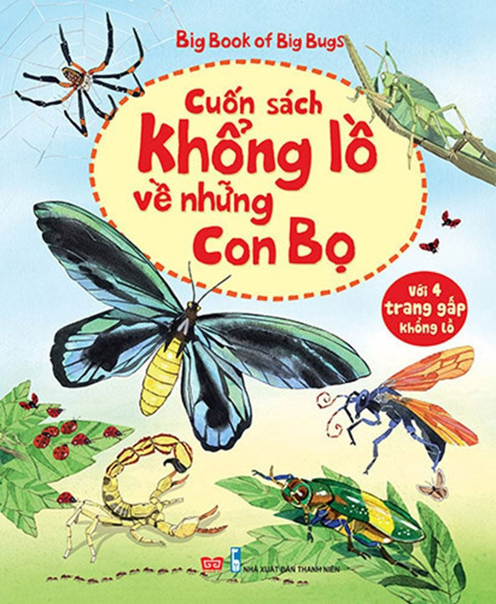 Big Book – Cuốn Sách Khổng Lồ Về Những Con Bọ (Tái Bản 2018)
