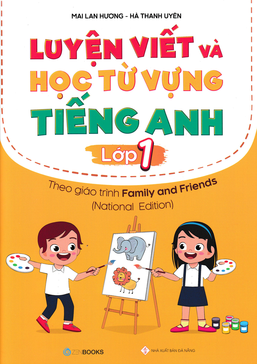 Luyện Viết Và Học Từ Vựng Tiếng Anh Lớp 1 - National Edition (Theo Giáo Trình Family And Friends)