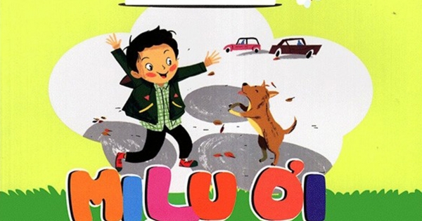 Milu Ơi Về Thôi! - Bộ Kỹ Năng Cho Trẻ Từ 1- 6 Tuổi